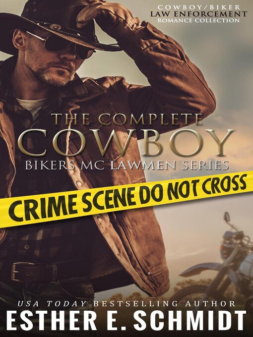 Title details for The Complete Cowboy Bikers MC Lawmen Series by Esther E. Schmidt - Available